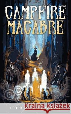 Campfire Macabre Kealan Patrick Burke Tim Waggoner Chad Lutzke 9798678819635 Independently Published - książka