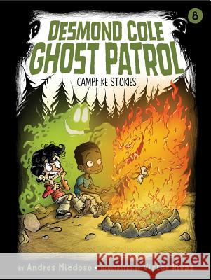 Campfire Stories Andres Miedoso Victor Rivas 9781534433502 Little Simon - książka