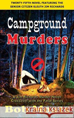 Campground Murders Bob Moats 9780996084567 Magic 1 Productions - książka