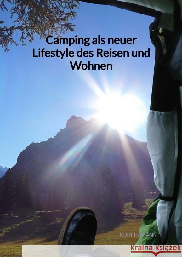 Camping als neuer Lifestyle des Reisen und Wohnen Hamann, Kurt 9783347941809 Jaltas Books - książka