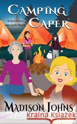 Camping Caper Madison Johns 9781537380735 Createspace Independent Publishing Platform - książka
