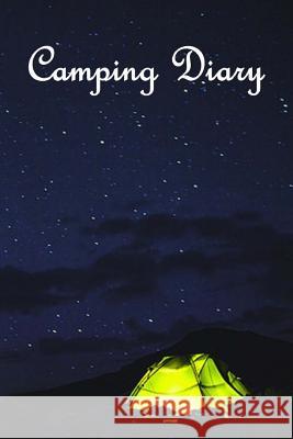 Camping Diary Tom Alyea 9781514792315 Createspace - książka