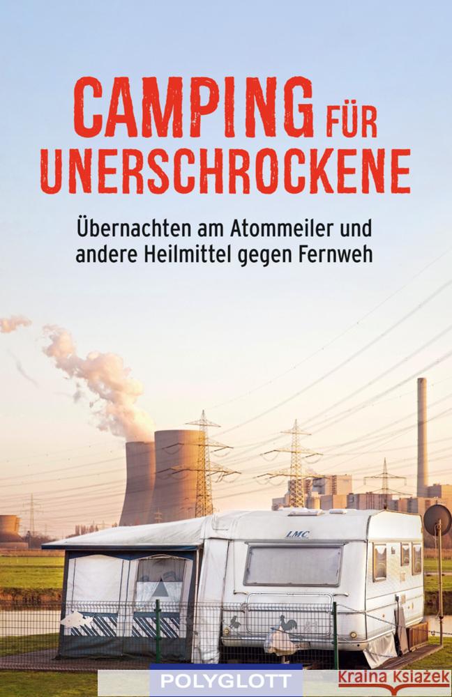Camping für Unerschrockene Bey, Jens 9783846408698 Polyglott-Verlag - książka