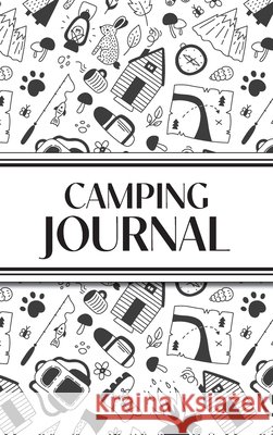 Camping Journal (Black and White Camping Doodles) (Hardcover): 6