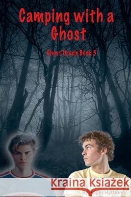Camping with a Ghost Roger Hyttinen 9781943005390 Rambling Wordsmith Press - książka