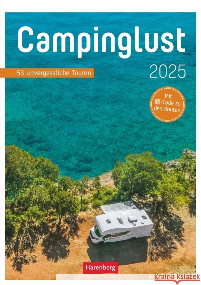 Campinglust Wochen-Kulturkalender 2025 - 53 unvergessliche Touren Moll, Michael 9783840035388 Harenberg - książka