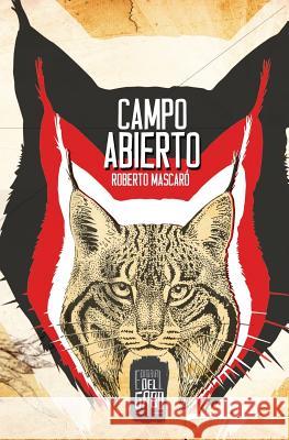 Campo Abierto Roberto Mascaro 9780692206706 Editorial del Gabo - książka
