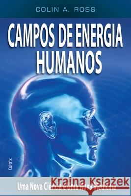 Campos de Energia Humanos Colin a Ross 9788531611964 Grupo Pensamento - książka