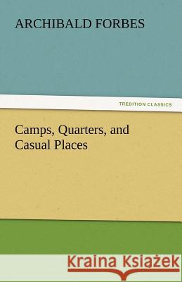 Camps, Quarters, and Casual Places  9783842434363 tredition GmbH - książka