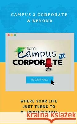 Campus 2 Corporate & Beyond Suhail Haque 9781639979936 Notion Press - książka