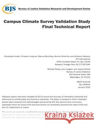 Campus Climate Survey Validation Study Final Technical Report Bureau of Justice Statistics 9781974372584 Createspace Independent Publishing Platform - książka