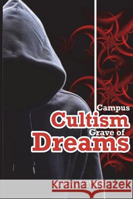 Campus Cultism - Grave of Dreams Mr Shola Oyeyipo 9781720837008 Createspace Independent Publishing Platform - książka
