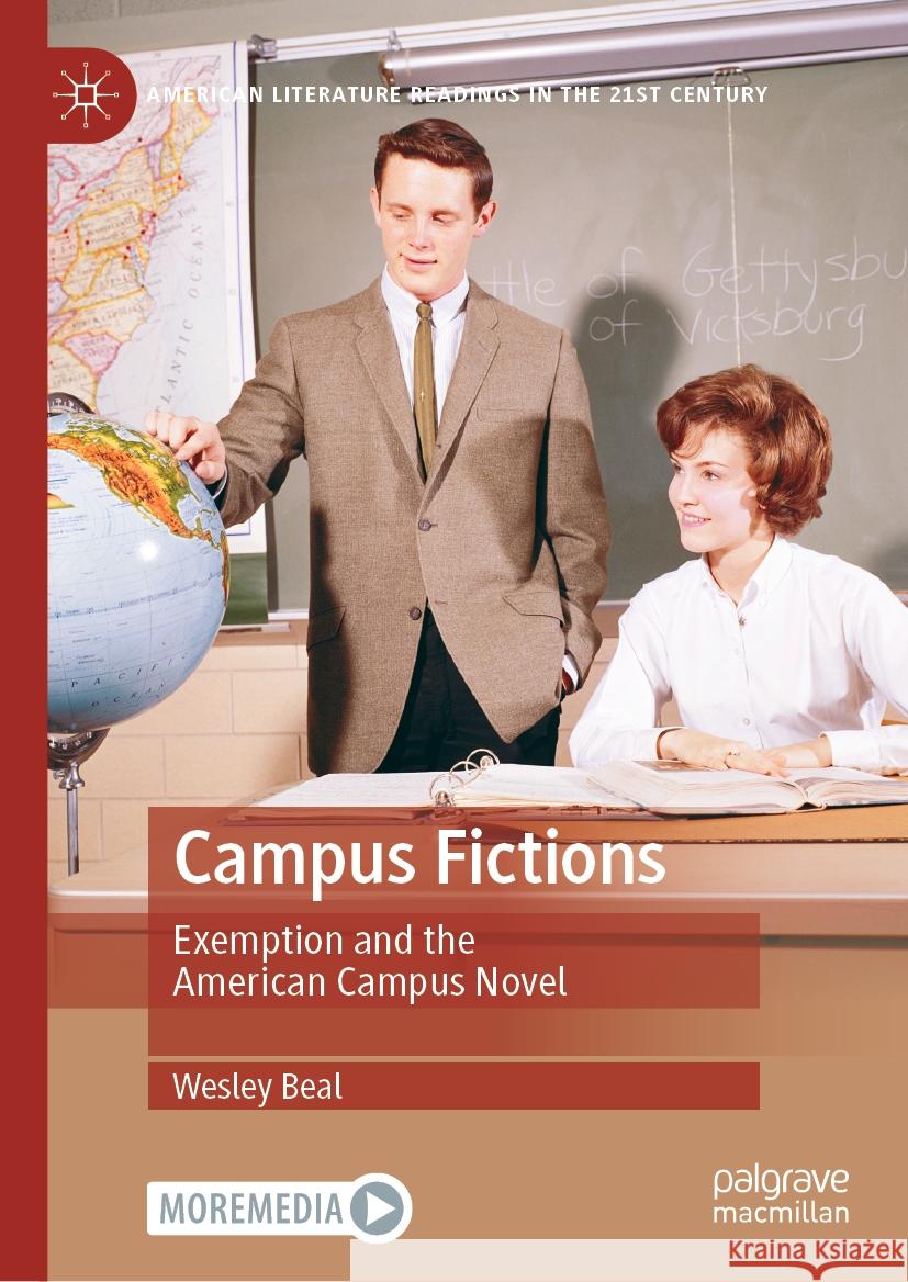 Campus Fictions: Exemption and the American Campus Novel Wesley Beal 9783031499104 Palgrave MacMillan - książka