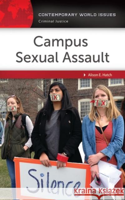 Campus Sexual Assault: A Reference Handbook Alison E. Hatch 9781440841392 ABC-CLIO - książka