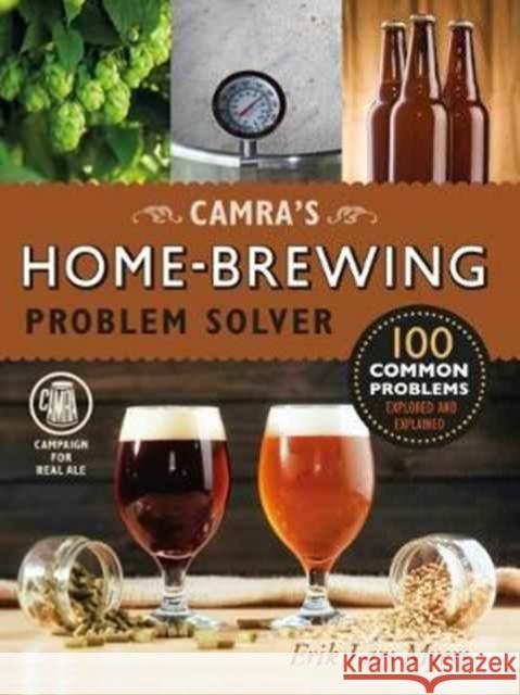 Camra's Home-Brewing Problem Solver Erik Lars Myers 9781852493479 CAMRA Books - książka