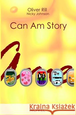 Can Am Story Nicky Johnson Marion Kittel Oliver Rill 9781074256654 Independently Published - książka