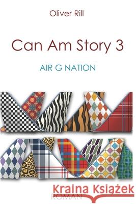 Can Am Story 3: Air G Nation Oliver Rill, Marion Kittel 9781731092649 Independently Published - książka