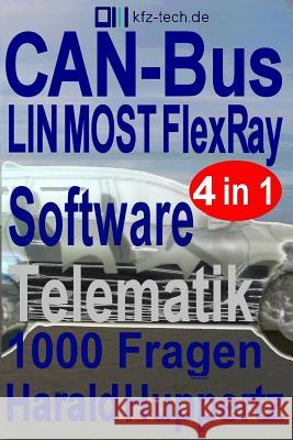 CAN-Bus Software Telematik 1000 Fragen Huppertz, Harald 9781534931183 Createspace Independent Publishing Platform - książka