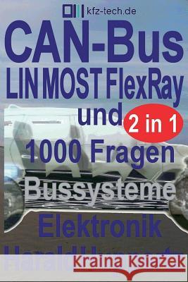 CAN-Bus und Bussysteme Elektronik 1000 Fragen Huppertz, Harald 9781534674905 Createspace Independent Publishing Platform - książka
