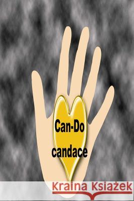 Can-Do candace Smith, R. Dale 9781544701554 Createspace Independent Publishing Platform - książka