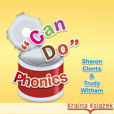 Can Do Phonics Sharon Clonts Trudy Witham 9781493171026 Xlibris Corporation - książka