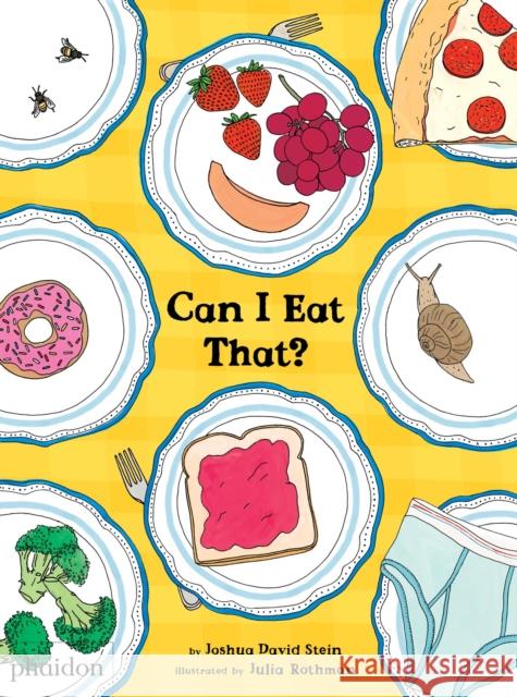 Can I Eat That? Joshua David Stein 9780714871103 Phaidon Press Ltd - książka