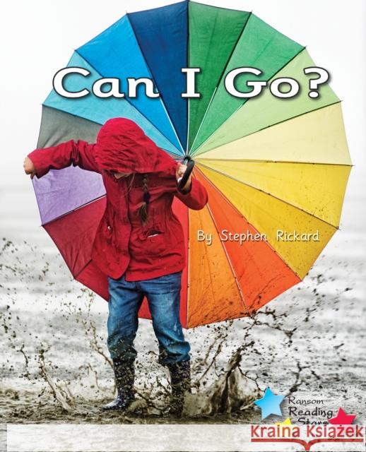 Can I Go?: Phonics Phase 2  9781785918087 Ransom Publishing - książka