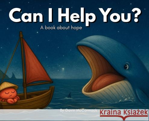 Can I Help You? McCormack 9780646717418 Regarded Pty Ltd - książka