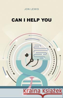 Can I Help You Jon Lewis 9781636615516 Dorrance Publishing Co. - książka