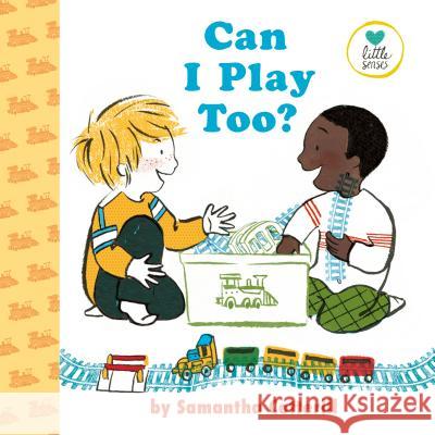 Can I Play Too? Samantha Cotterill Samantha Cotterill 9780525553465 Dial Books - książka