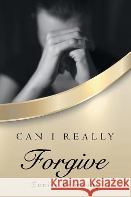 Can I really Forgive Frimpong, Eunice 9781496985019 Authorhouse - książka