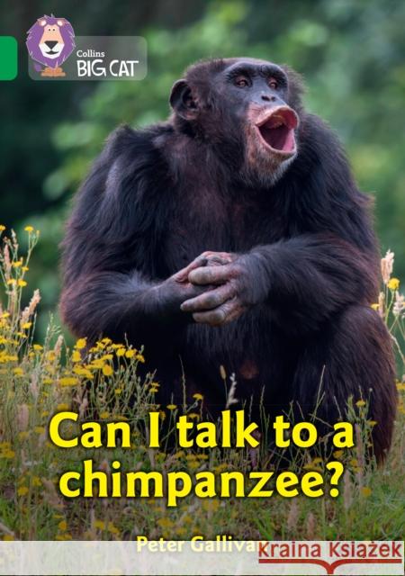 Can I talk to a chimpanzee?: Band 15/Emerald  9780008478940 HarperCollins Publishers - książka