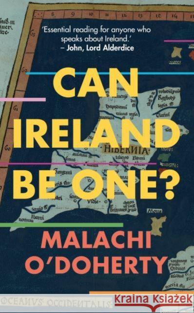 Can Ireland Be One? Malachi O'Doherty 9781785373039 Merrion Press - książka