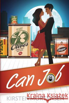 Can Job: a comedy Mortensen, Kirsten 9780615576893 Enjoymyfiction - książka