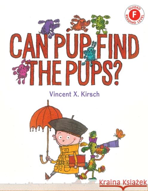 Can Pup Find the Pups? Vincent X. Kirsch 9780823446056 Holiday House - książka