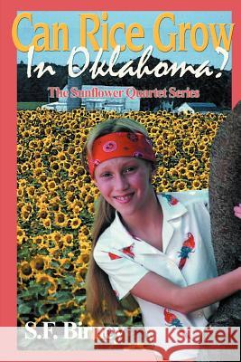 Can Rice Grow in Oklahoma? S. F. Birney 9780595126545 Authors Choice Press - książka