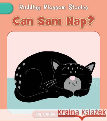 Can Sam Nap? Cecilia Minden Becky Down 9781668979686 Cherry Blossom Press - książka
