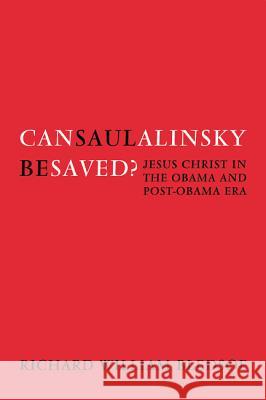 Can Saul Alinsky Be Saved? Richard William Bledsoe 9781625647887 Wipf & Stock Publishers - książka