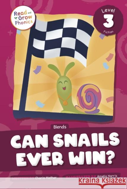 Can Snails Ever Win?: Level 3 (Blends) Charis Mather 9798893590692 North Star Editions - książka