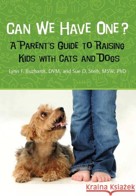 Can We Have One?: A Parent's Guide to Raising Kids with Cats and Dogs Lynn F. Buzhardt Sue D. Steib 9780807133774 Louisiana State University Press - książka