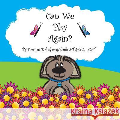 Can We Play Again? Corine Dehghanpisheh Corine Dehghanpisheh 9780985193010 Corine Dehghanpisheh - książka