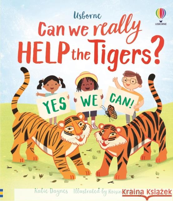 Can we really help the tigers? Katie Daynes 9781805314547 Usborne Publishing Ltd - książka