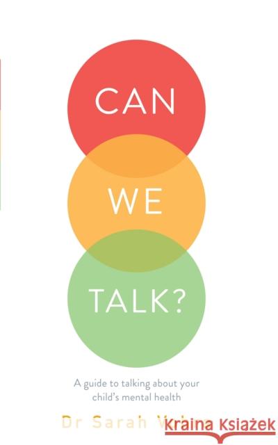 Can We Talk?: A guide to talking about your child's mental health  9781529329148 Sheldon Press - książka