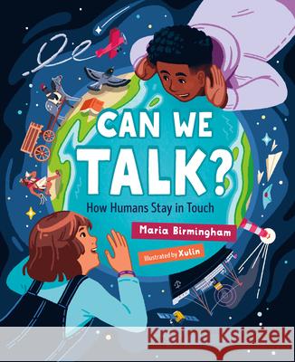 Can We Talk?: How Humans Stay in Touch Maria Birmingham Xulin 9781459838727 Orca Book Publishers - książka