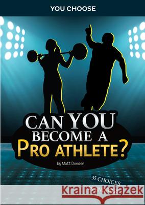 Can You Become a Pro Athlete?: An Interactive Adventure Matt Doeden 9781666323856 Capstone Press - książka