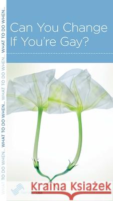 Can You Change If You're Gay?: Na David White 9781939946072 New Growth Press - książka