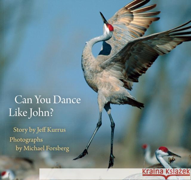 Can You Dance Like John? Jeff Kurrus 9781496206671 Bison Books - książka