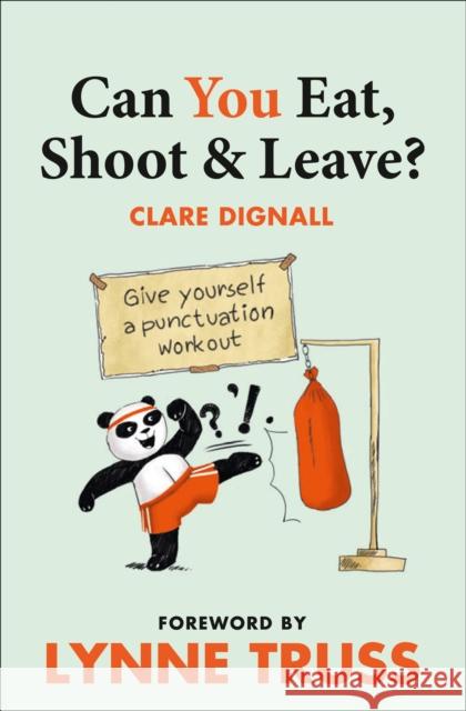 Can You Eat, Shoot and Leave? (Workbook) Lynne Truss 9780007440931 HarperCollins Publishers - książka