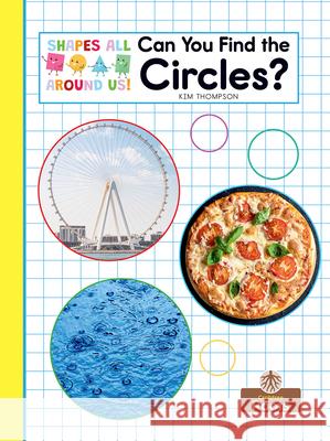 Can You Find the Circles? Kim Thompson 9781039845336 Crabtree Roots - książka