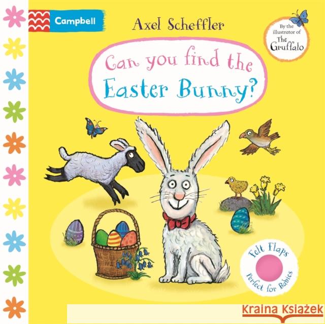 Can You Find The Easter Bunny?: A soft flaps book Campbell Books 9781035033003 Pan Macmillan - książka